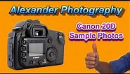 Canon 20D Sample Photos With a 18-55 Canon Lens