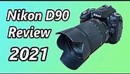 Nikon D90 Review | Should You Buy it in 2021