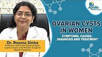 Ovarian cysts in women : Symptoms | Causes | Diagnosis | Treatment | Dr Rooma Sinha