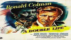 A Double Life 1947- Edmond O-Brien- Ronald Colman - Signe Hasso