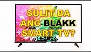 REVIEW: BLAKK SMART TV, SULIT BA?