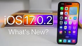iOS 17.0.2 is Out! - What's New?