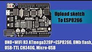 How to Setup Arduino UNO WiFi R3 ATmega328P ESP8266