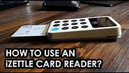 How to use a Zettle credit card reader - in-depth overview