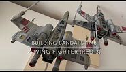 Plastic Star Wars - 1:48 Bandai X-Wing Fighter (Moving Edition) Build and Tutorial