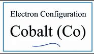 A step-by-step description of how to write the electron configuration for Cobalt (Co).