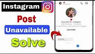 post unavailable cannot find this user Instagram post unavoidable