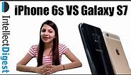 Apple iPhone 6S VS Samsung Galaxy S7 Comparison- Which Is Better And Why? | Intellect Digest