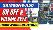 SAMSUNG A50 (SM-A505) / ON OFF & VOLUME KEYS | hardware solutions