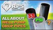 All About Well Pump Drop Pipes!