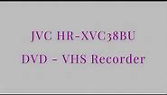 JVC HR-XVC38BU HDMI DVD - VHS Recorder - Overview And Test