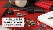 Installing Twist Lock Fastener with Buttons - Using Sailrite's Most Popular Tools