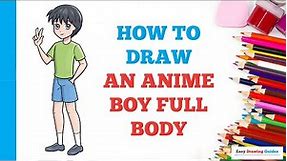 How to Draw an Anime Boy Full Body in a Few Easy Steps: Drawing Tutorial for Beginner Artists