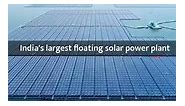 India's largest floating solar power plant | Big step towards green energy | Dipesh