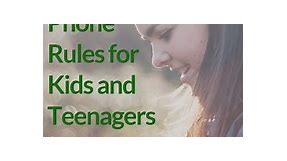 6 Cell Phone Rules for Kids and Teenagers