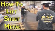 How to Lift Sheet Metal