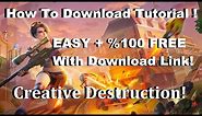 HOW TO DOWNLOAD & INSTALL CREATIVE DESTRUCTION ON PC STEP BY STEP ! (UPDATED)