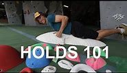 Holds 101 - Climbing for beginners