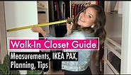 Walk-In Closet Guide | Measurements, IKEA PAX, Planning, Tips