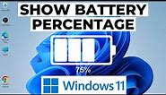 How to Show Battery Percentage on Windows 11