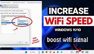 💥How to Speed UP WiFi Connection || Increase WiFi Signal on PC/Laptop || Windows 11, 10