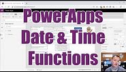 PowerApps Date and Time Functions