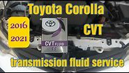 Toyota Corolla CVT Transmission Fluid Service 2016/2019 How to Change Fluid