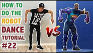 How To Do The Robot In Real Life (Fortnite Dance Tutorial #22) | Learn How To Dance