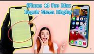 iPhone 13 pro max Repair Green LCD