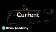 Current | Introduction to electrical engineering | Electrical engineering | Khan Academy