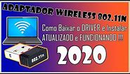Driver Adaptador Wifi 802.11n - Como Baixar e Instalar - Atualizado 2020