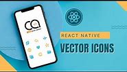 3. Level up Your App Design with React Native Vector Icons | React Native