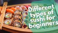 Sushi: The Complete Guide To 42 Types You Find In Restaurants