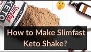 How to Make Slimfast Keto Shake? | Keto Shake | The Keto World
