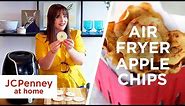 Air Fryer Apple Chips | Healthy Snack Recipes | JCPenney At Home