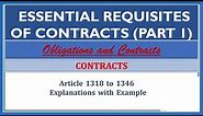 ESSENTIAL REQUISITES OF CONTRACTS. (Consent). Article 1318-1346. Obligations and Contracts.