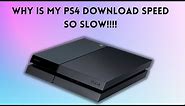 Terrible Download Speed on PS4? - Here's an EASY way to fix it