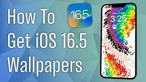 How to Get iOS 16.5 Wallpapers