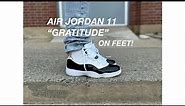 AIR JORDAN 11 "GRATITUDE" REVIEW & ON FEET!