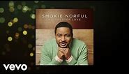 Smokie Norful - No Greater Love (Official Lyric Video)