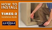How to Install Aurora Times-2 Rotary Cabinet - Installation Guide