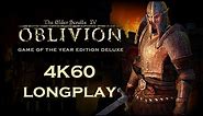 The Elder Scrolls IV: Oblivion | 4K60 | Longplay Main Quest Full Game Walkthrough No Commentary