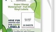 Printable Vinyl Sticker Paper - 25 Super Glossy Waterproof Labels for Inkjet and Laser Printers - Premium White Full Sheets - Strong Adhesive - Tear Resistant