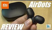 REVIEW: Xiaomi Redmi AirDots - Best Budget Wireless Earbuds?