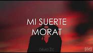 Morat - Mi Suerte (Letra)
