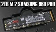 Samsung 2TB 960 Pro M 2 SSD Review
