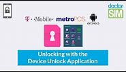 How to Unlock any T-Mobile or MetroPCS Android Phone with the Device Unlock App