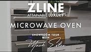 What to Expect with The ZLINE Microwave Oven | Showroom Showcase