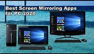 Top 5 Screen Mirroring Apps for PC 2021
