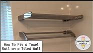 How to Fit a Towel Rail on a Tiled Wall